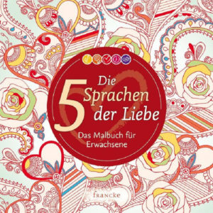 Ausmalbuch: Gary Chapman - Die 5 Sprachen der Liebe