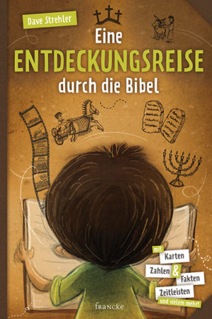 Dave Strehler - Eine Entdeckungsreise durch die Bibel