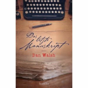 Dan Walsh - Das letzte Manuskript
