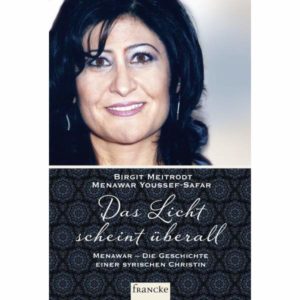 Birgit Meitrodt,  Menawar Youssef-Safar - Das Licht scheint überall