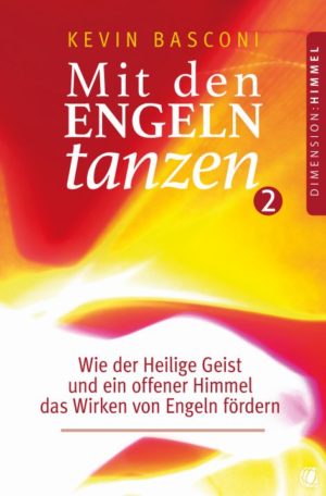 Kevin Basconi - Mit den Engeln tanzen: Band 2