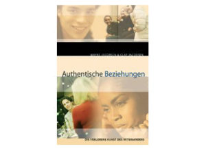 Wayne Jacobsen - Authentische Beziehungen
