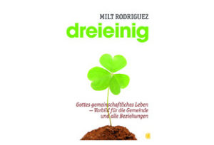 Milt Rodriguez - Dreieinig
