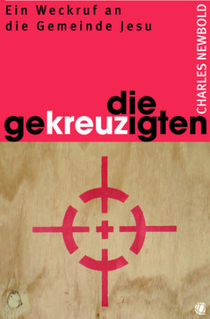Charles Newbold - Die Gekreuzigten
