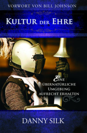 Danny Silk - Kultur der Ehre