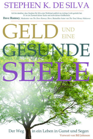 Stephen K. de Silva - Geld und eine gesunde Seele