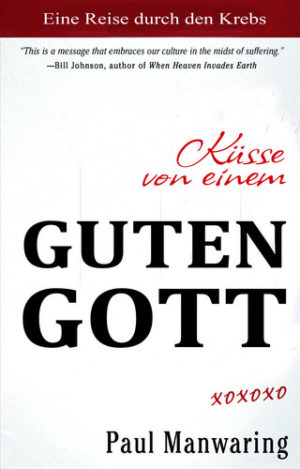 Paul Manwaring - Küsse von einem guten Gott