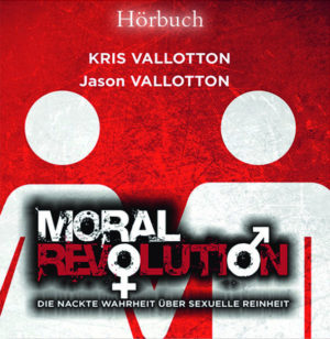Kris Vallotton - Moral Revolution (Hörbuch MP3 - CD)