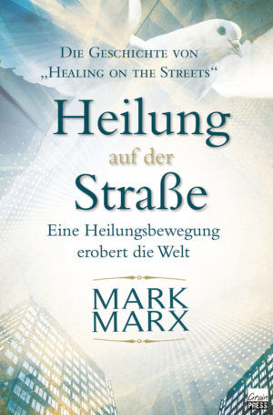 Mark Mary - Heilung auf der Strasse
