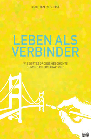Kristian Reschke - Leben als Verbinder