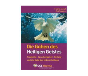 F. Aschoff, P. Toaspern - Die Gaben des Heiligen Geistes (Buch)