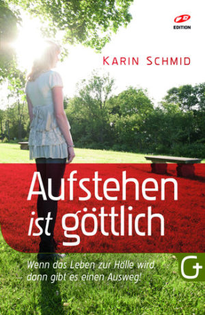 Karin Schmid - Aufstehen ist göttlich