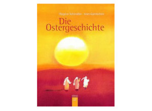 Regine Schindler, Ivan Gantschev - Die Ostergeschichte