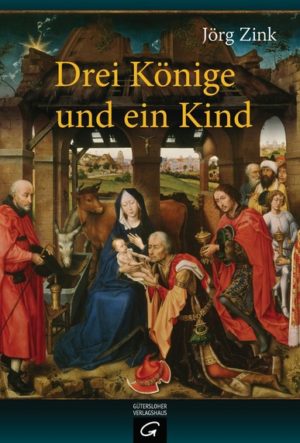 Jörg Zink - Drei Könige und ein Kind