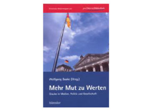 Wolfgang Baake - Mehr Mut zu Werten