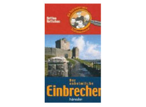 Bettina Kettschau - Der unheimliche Einbrecher