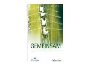 Bill Hybels - Gemeinsam