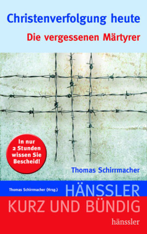Thomas Schirrmacher - Christenverfolgung heute