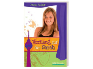 Anke Becker - Vorhang auf für Sarah