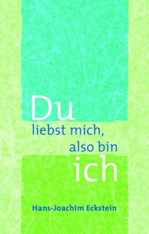 Hans-Joachim Eckstein - Du liebst mich also bin ich