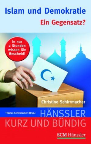 Christine Schirrmacher - Islam und Demokratie