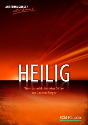 Jochen Rieger - Heilig (Chorpartitur)
