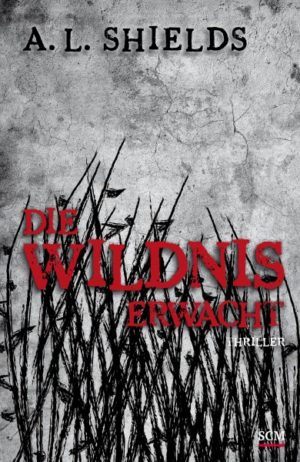 A. L. Shields - Die Wildnis erwacht