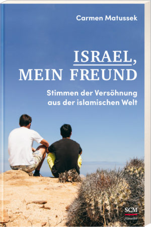Carmen Matussek - Israel, mein Freund