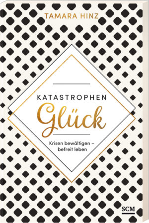 Tamara Hinz - KatastrophenGlück