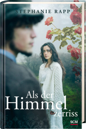 Stephanie Rapp - Als der Himmel zeriss