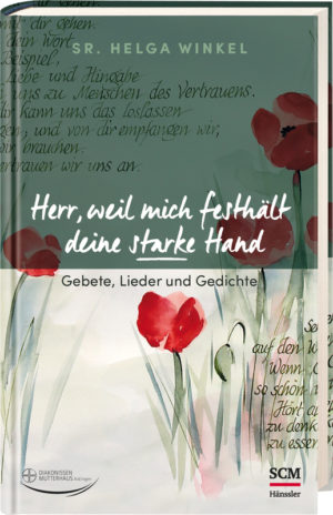 Helga Winkel - Herr, weil mich festhält deine starke Hand