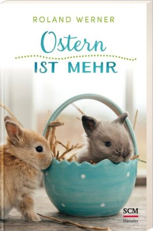 Roland Werner - Ostern ist mehr