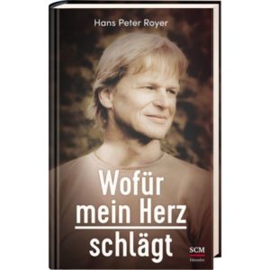 Hans Peter Royer - Wofür mein Herz schlägt