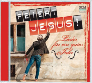 Feiert Jesus! - Lieder für ein gutes Jahr