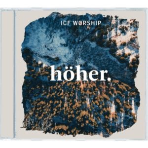 ICF Worship - Höher