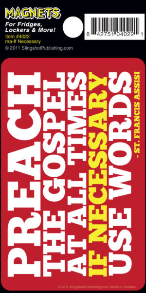 Magnet: Use Words If Necessary