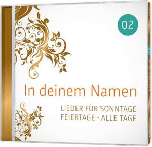 In deinem Namen Vol. 2