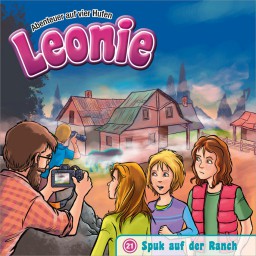 Christian Mörken - Leonie 21: Spuk auf der Ranch