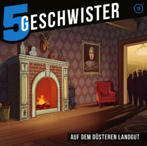 5 Geschwister - 16: Auf dem düsteren Landgut