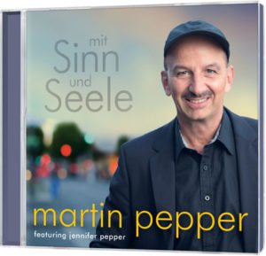 Martin Pepper - Mit Sinn und Seele
