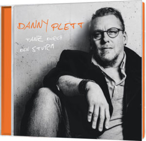 Danny Plett - Tanz durch den Sturm