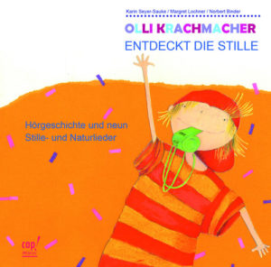 Karin Sauke - Olli Krachmacher entdeckt die Stille (CD)