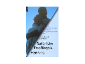 Josef Rötzer - Natürliche Empfängnisregelung