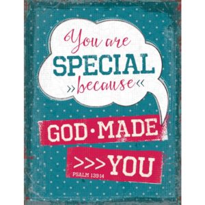 Metallschild: You are special because God made you. Psalm 139:14