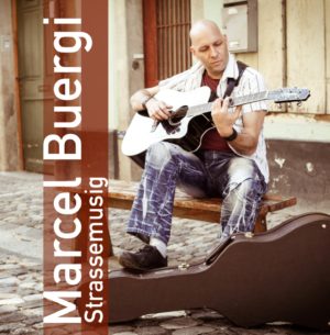 Marcel Buergi - Strassemusig