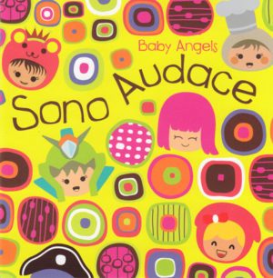 Baby Angels - Sono audace (2CD)