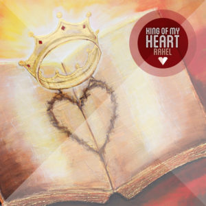 CD-Card: Rahel Temperli-Donnabauer - King of My Heart