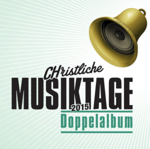 Christliche Musiktage 2015 (2CD)
