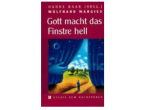 Hanne Baar, Wolfhard Margies - Gott macht das Finstre hell