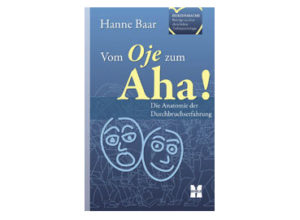 Hanne Baar - Vom Oje zum Aha